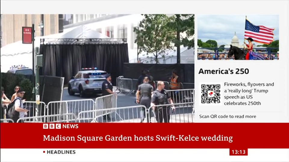 Broadcast still at 13m. BBC NEWS, BBC News, 4 July 2026.
